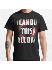 I can do this all day. shield Classic T-Shirt 100% Cotton, Gifts for Men Dad Husband Grandpa, S-XXXL, Black