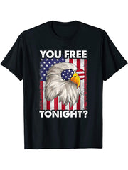 Are You Free Tonight 4th Of July American Bald Eagle T-Shirt 180G 100% Cotton Printed Round Neck Short-Sleeve T-Shirt, Gifts for Men Dad Husband Grandpa, S-XXXL, Black