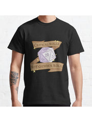 critical rolls not gender roles Classic T-Shirt 100% Cotton, Gifts for Men Dad Husband Grandpa, S-XXXL, Black