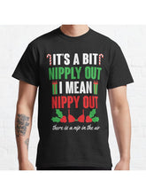 It's A Bit Nipply Out Classic T-Shirt 100% Cotton, Gifts for Men Dad Husband Grandpa, S-XXXL, Black