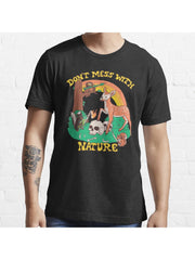 Don't Mess With Nature Essential T-Shirt 100% Cotton, Gifts for Men Dad Husband Grandpa, S-XXXL, Black