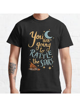 You are going to rattle the stars! Classic T-Shirt 100% Cotton, Gifts for Men Dad Husband Grandpa, S-XXXL, Black