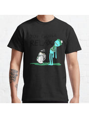 Mr. Meeseeks Quote T-shirt - You Gotta Relax - White Classic T-Shirt 100% Cotton, Gifts for Men Dad Husband Grandpa, S-XXXL, Black