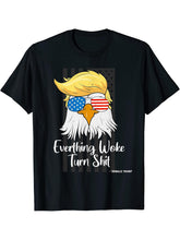 Everything Woke Turn Shit Bald Eagle Trump Funny Sarcastic T-Shirt 180G 100% Cotton Printed Round Neck Short-Sleeve T-Shirt, Gifts for Men Dad Husband Grandpa, S-XXXL, Black