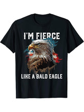 I'm Fierce Like A Bald Eagle 4th Of July Patriotic American T-Shirt 180G 100% Cotton Printed Round Neck Short-Sleeve T-Shirt, Gifts for Men Dad Husband Grandpa, S-XXXL, Black
