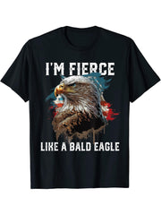 I'm Fierce Like A Bald Eagle 4th Of July Patriotic American T-Shirt 180G 100% Cotton Printed Round Neck Short-Sleeve T-Shirt, Gifts for Men Dad Husband Grandpa, S-XXXL, Black