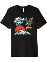 Take America Back! Bald Eagle & Toupee Funny Anti-Trump Premium T-Shirt 180G 100% Cotton Printed Round Neck Short-Sleeve T-Shirt, Gifts for Men Dad Husband Grandpa, S-XXXL, Black