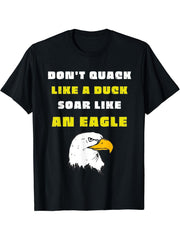 Don't Quack Like A Duck Soar Like An Eagle lovers beak bald T-Shirt 180G 100% Cotton Printed Round Neck Short-Sleeve T-Shirt, Gifts for Men Dad Husband Grandpa, S-XXXL, Black