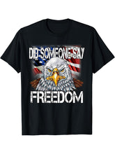 Did someone say freedom patriotic bald eagle T-shirt 180G 100% Cotton Printed Round Neck Short-Sleeve T-Shirt, Gifts for Men Dad Husband Grandpa, S-XXXL, Black