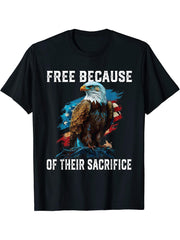 Free Because of Their Sacrifice American Bald Eagle USA T-Shirt 180G 100% Cotton Printed Round Neck Short-Sleeve T-Shirt, Gifts for Men Dad Husband Grandpa, S-XXXL, Black