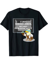 I Like Science Jokes But Only Periodically Nerd Bald Eagle T-Shirt 180G 100% Cotton Printed Round Neck Short-Sleeve T-Shirt, Gifts for Men Dad Husband Grandpa, S-XXXL, Black