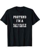 Pretend I'm a Bald Eagle Funny Halloween Costume T-Shirt 180G 100% Cotton Printed Round Neck Short-Sleeve T-Shirt, Gifts for Men Dad Husband Grandpa, S-XXXL, Black