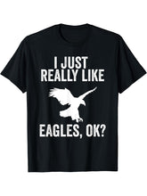 I Just Really Like Eagles OK? Funny Bald Eagle T-Shirt 180G 100% Cotton Printed Round Neck Short-Sleeve T-Shirt, Gifts for Men Dad Husband Grandpa, S-XXXL, Black