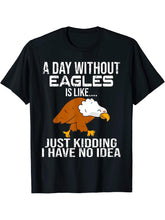 A Day Without Eagles Is Like Gift Bald Eagle T-Shirt 180G 100% Cotton Printed Round Neck Short-Sleeve T-Shirt, Gifts for Men Dad Husband Grandpa, S-XXXL, Black