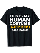 This Is My Human Costume I'm Really A Bald Eagle T-Shirt 180G 100% Cotton Printed Round Neck Short-Sleeve T-Shirt, Gifts for Men Dad Husband Grandpa, S-XXXL, Black