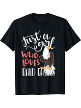 Just A Girl Who Loves Bald Eagles T-Shirt 180G 100% Cotton Printed Round Neck Short-Sleeve T-Shirt, Gifts for Men Dad Husband Grandpa, S-XXXL, Black