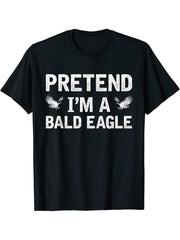 Pretend I'm a Bald Eagle Vintage Halloween Holiday Party T-Shirt 180G 100% Cotton Printed Round Neck Short-Sleeve T-Shirt, Gifts for Men Dad Husband Grandpa, S-XXXL, Black