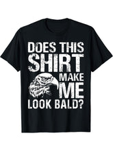 Mens Does This Shirt Make Me Look Bald Eagle T-Shirt 180G 100% Cotton Printed Round Neck Short-Sleeve T-Shirt, Gifts for Men Dad Husband Grandpa, S-XXXL, Black