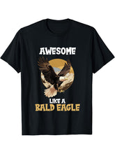 Bald Eagles Awesome like a Bald Eagle T-Shirt 180G 100% Cotton Printed Round Neck Short-Sleeve T-Shirt, Gifts for Men Dad Husband Grandpa, S-XXXL, Black