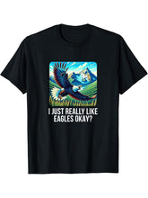 I Just Really Like Eagles Okay? - Bald Eagle - T-Shirt 180G 100% Cotton Printed Round Neck Short-Sleeve T-Shirt, Gifts for Men Dad Husband Grandpa, S-XXXL, Black