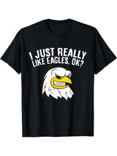 I Just Really Like Eagles, Ok? Funny Bald Eagle T-Shirt 180G 100% Cotton Printed Round Neck Short-Sleeve T-Shirt, Gifts for Men Dad Husband Grandpa, S-XXXL, Black