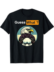 Guess What Bald Eagle Butt T-Shirt 180G 100% Cotton Printed Round Neck Short-Sleeve T-Shirt, Gifts for Men Dad Husband Grandpa, S-XXXL, Black