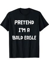 Pretend I'm A Bald Eagle Halloween Costume T-Shirt 180G 100% Cotton Printed Round Neck Short-Sleeve T-Shirt, Gifts for Men Dad Husband Grandpa, S-XXXL, Black