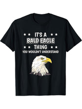 It's a Bald Eagle Thing Funny Quote Eagle Bald Eagles T-Shirt 180G 100% Cotton Printed Round Neck Short-Sleeve T-Shirt, Gifts for Men Dad Husband Grandpa, S-XXXL, Black