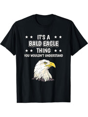It's a Bald Eagle Thing Funny Quote Eagle Bald Eagles T-Shirt 180G 100% Cotton Printed Round Neck Short-Sleeve T-Shirt, Gifts for Men Dad Husband Grandpa, S-XXXL, Black