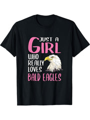 Womens Gift Just A Girl Who Really Loves Bald Eagles T-Shirt 180G 100% Cotton Printed Round Neck Short-Sleeve T-Shirt, Gifts for Men Dad Husband Grandpa, S-XXXL, Black