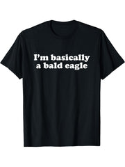 Funny Bald Eagle Gift for Boys Girls Men or Women T-Shirt 180G 100% Cotton Printed Round Neck Short-Sleeve T-Shirt, Gifts for Men Dad Husband Grandpa, S-XXXL, Black