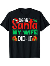 Dear Santa My Wife Did It - Funny Christmas Husband T-Shirt 180G 100% Cotton Printed Round Neck Short-Sleeve T-Shirt, Gifts for Men Dad Husband Grandpa, S-XXXL, Black