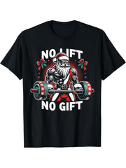 No Lift No Gift Santa Claus Christmas Gym Bodybuilding T-Shirt 180G 100% Cotton Printed Round Neck Short-Sleeve T-Shirt, Gifts for Men Dad Husband Grandpa, S-XXXL, Black