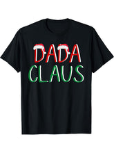 Dada Claus Christmas Tea Believe in Santa Claus Funny Family T-Shirt 180G 100% Cotton Printed Round Neck Short-Sleeve T-Shirt, Gifts for Men Dad Husband Grandpa, S-XXXL, Black