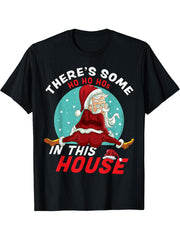 There's Some Ho Ho Hos In this House Christmas Santa Claus T-Shirt 180G 100% Cotton Printed Round Neck Short-Sleeve T-Shirt, Gifts for Men Dad Husband Grandpa, S-XXXL, Black