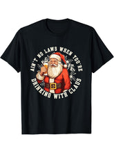 Ain't No Laws When You're Drinking With Santa Claus | Xmas T-Shirt 180G 100% Cotton Printed Round Neck Short-Sleeve T-Shirt, Gifts for Men Dad Husband Grandpa, S-XXXL, Black