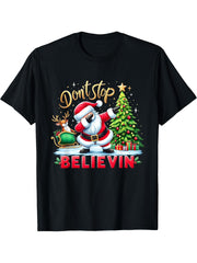 Funny Christmas Don't Stop Believin Santa Boys Boy Girl Gifts T-Shirt 180G 100% Cotton Printed Round Neck Short-Sleeve T-Shirt, Gifts for Men Dad Husband Grandpa, S-XXXL, Black