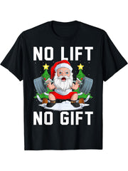 No Lift No Gift Santa Christmas Weightlifting Gym Men Women T-Shirt 180G 100% Cotton Printed Round Neck Short-Sleeve T-Shirt, Gifts for Men Dad Husband Grandpa, S-XXXL, Black