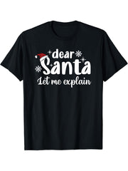 Dear Santa Let Me Explain Funny Christmas T-Shirt 180G 100% Cotton Printed Round Neck Short-Sleeve T-Shirt, Gifts for Men Dad Husband Grandpa, S-XXXL, Black