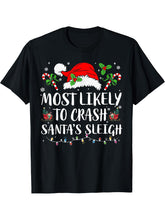 Most Likely To Crash Santa's Sleigh Christmas Funny Pajamas T-Shirt 180G 100% Cotton Printed Round Neck Short-Sleeve T-Shirt, Gifts for Men Dad Husband Grandpa, S-XXXL, Black