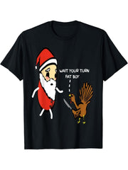 Funny Thanksgiving Wait Your Turn Fat Boy Turkey and Santa T-Shirt 180G 100% Cotton Printed Round Neck Short-Sleeve T-Shirt, Gifts for Men Dad Husband Grandpa, S-XXXL, Black