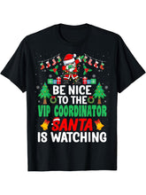 Be Nice to the VIP Coordinator Santa - Christmas T-Shirt 180G 100% Cotton Printed Round Neck Short-Sleeve T-Shirt, Gifts for Men Dad Husband Grandpa, S-XXXL, Black