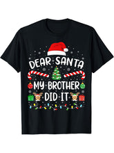 Dear Santa My Brother Did It Boy Girl Boys Christmas Family Joke T-Shirt 180G 100% Cotton Printed Round Neck Short-Sleeve T-Shirt, Gifts for Men Dad Husband Grandpa, S-XXXL, Black
