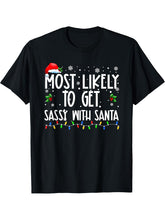 Most Likely To Get Sassy With Santa Christmas Family Pjs T-Shirt 180G 100% Cotton Printed Round Neck Short-Sleeve T-Shirt, Gifts for Men Dad Husband Grandpa, S-XXXL, Black