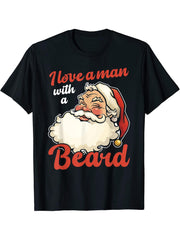 I Love A Man With A Beard Christmas Santa Retro Vintage Tee T-Shirt 180G 100% Cotton Printed Round Neck Short-Sleeve T-Shirt, Gifts for Men Dad Husband Grandpa, S-XXXL, Black