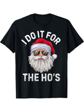I Do it For The Ho's Funny Santa Claus Christmas T-Shirt 180G 100% Cotton Printed Round Neck Short-Sleeve T-Shirt, Gifts for Men Dad Husband Grandpa, S-XXXL, Black