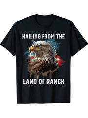 Hailing From The Land Of Ranch American Bald Eagle USA Flag T-Shirt 180G 100% Cotton Printed Round Neck Short-Sleeve T-Shirt, Gifts for Men Dad Husband Grandpa, S-XXXL, Black