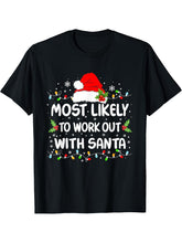 Funny Most Likely To Work Out With Santa Christmas T-Shirt 180G 100% Cotton Printed Round Neck Short-Sleeve T-Shirt, Gifts for Men Dad Husband Grandpa, S-XXXL, Black
