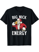 Big Nick Energy, Funny Santa Clause, Xmas Party, Holidays T-Shirt 180G 100% Cotton Printed Round Neck Short-Sleeve T-Shirt, Gifts for Men Dad Husband Grandpa, S-XXXL, Black