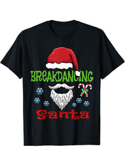 Breakdancers Lazy Christmas Costume Be a Breakdancing Santa! T-Shirt 180G 100% Cotton Printed Round Neck Short-Sleeve T-Shirt, Gifts for Men Dad Husband Grandpa, S-XXXL, Black